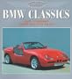 Bmw Classics: 1917-Present from Dixi 3/15 Z3 (Osprey Colour Classics)