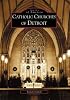 Catholic  Churches  of  Detroit   (MI)  (Images  of  America)