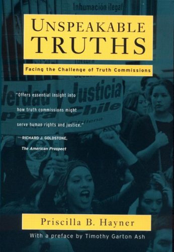 Unspeakable Truths - Confronting State Terror and Atrocity