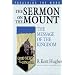 The Sermon on the Mount: The Message of the Kingdom (Preaching the Word)