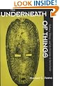 The Underneath of Things: Violence, History and the Everyday in Sierra Leone