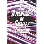 The Adventures of Smalley Tremont by  Cinnamon Turk