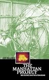 View Book 'The Manhattan Project: Big Science and the Atom Bomb (Revolutions in Science)'