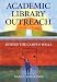 Academic Library Outreach: Beyond the Campus Walls