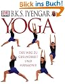 Yoga. Der Weg zu Gesundheit und Harmonie
