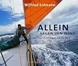 Allein gegen den Wind. 3 CDs. . Nonstop in 343 Tagen um die Welt