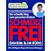 Schmerzfrei daheim & im B�ro: Der schnelle Weg zum gesunden R�cken