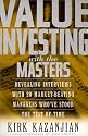 Value Investing With the Masters: Revealing Interviews With 20 Market-Beating Managers Who Have Stood the Test of Time