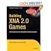 Building XNA 2.0 Games: A Practical Guide for Independent Game Development (Books for Professionals by Professionals)