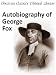 Books : Autobiography of George Fox - Enhanced Version