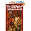 On Crusade: More Tales of the Knights Templar