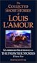 The Collected Short Stories of Louis L'Amour: Unabridged Selections from The Frontier Stories: Volume II: What Gold Does to a Man; The Ghosts of Buckskin Run; The Drift; No Man's Mesa
