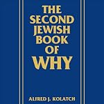 The Second Jewish Book of Why | Alfred J. Kolatch
