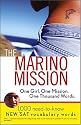 The Marino Mission: One Girl, One Mission, One Thousand Words; 1,000 Need-to-Know *SAT Vocabulary Words