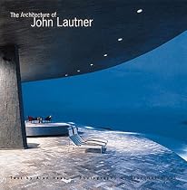 The Architecture of John Lautner