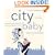 City Baby: The Ultimate Guide for NYC Parents from Pregnancy to Preschool, 2nd Edition (City and Company)