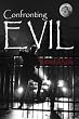 Confronting Evil