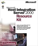 Microsoft  Host Integration Server 2000 Resource Kit (Pro-Resource Kit) Microsoft Corporation