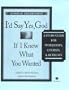I'd Say Yes God If I Knew What You Wanted