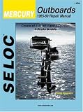 Seloc Mercury Outboards 1965-89 Repair Manual: 2-40 Horsepower, 1 and 2 Cylinder