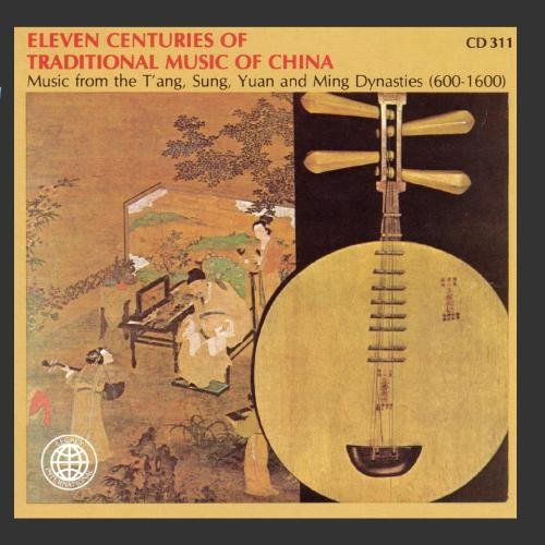 11 Centuries of Traditional Music of China / Various