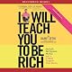 I Will Teach You to Be Rich