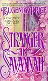 Stranger in Savannah by Eugenia Price