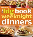  : Betty Crocker The Big Book of Weeknight Dinners (Betty Crocker Big Book)