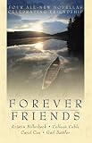 Forever Friends: Amanda/Collette/Danielle/Belinda (Inspirational Romance Collection)