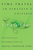 Time Travel in Einstein s Universe: The Physical Possibilities of Travel Through Time
