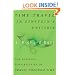 Time Travel in Einstein's Universe: The Physical Possibilities of Travel Through Time