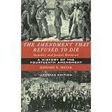 The Amendment that Refused to Die