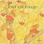 Tout est rouge