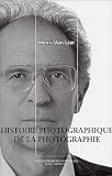 Revue Les Impressions nouvelles  / Histoire photographique de la photographie