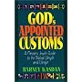 God's Appointed Customs: A Messianic Jewish Guide to the Biblical Lifecycle and Lifestyle