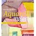 Aquarellmalerei: Von K�nstlern inspiriert