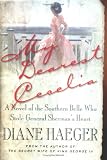 My Dearest Cecelia: A Novel of the Southern Belle Who Stole General Sherman's Heart