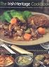 The Irish Heritage Cookbook (Food & Drink)