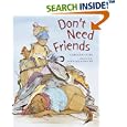 Don't Need Friends