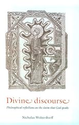 Divine Discourse: Philosophical Reflections on the Claim That God Speaks