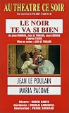 Le Noir te va si bien