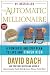 The Automatic Millionaire : A Powerful One-Step Plan to Live and Finish Rich