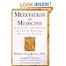 Meditation as Medicine: Activate the Power of Your Natural Healing Force