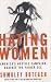 Hating Women: America's Hostile Campaign Against the Fairer Sex by Shmuley Boteach ISBN 006078122X