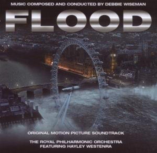 Flood Royal Philharmonic Orchestra Debbie Wiseman Hayley Westenra
