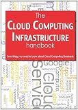 The Cloud Computing Infrastructure Handbook - Everything you need to know about Cloud Computing Infrastructure