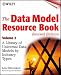 The
Data
Model
Resource
Book:
A
Library
of
Universal
Data
Models
by
Industry
Types:
v.
2