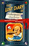 The Lost Diary of Shakespeare's Ghostwriter (Lost Diaries) The Lost Diary of Shakespeare's Ghostwriter (Lost Diaries)