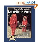 Click here to buy Emergency Medical Response to Hazardous Materials Incidents by Armando Bevelacqua and Richard Stilp.