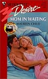 Mom In Waiting (Bachelor Battalion) (Silhouette Desire, 1234)